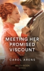 Meeting Her Promised Viscount - Book