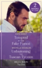 Tempted By Her Fake Fiance / Unbuttoning The Tuscan Tycoon : Tempted by Her Fake Fiance / Unbuttoning the Tuscan Tycoon (One Summer in Italy) - Book
