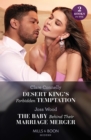 Desert King's Forbidden Temptation / The Baby Behind Their Marriage Merger : Desert King's Forbidden Temptation (the Long-Lost Cortez Brothers) / the Baby Behind Their Marriage Merger (Cape Town Tycoo - Book