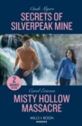 Secrets Of Silverpeak Mine / Misty Hollow Massacre : Secrets of Silverpeak Mine (Eagle Mountain: Critical Response) / Misty Hollow Massacre (A Discovery Bay Novel) - Book