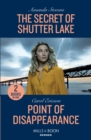 The Secret Of Shutter Lake / Point Of Disappearance : The Secret of Shutter Lake / Point of Disappearance (A Discovery Bay Novel) - Book