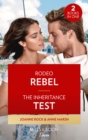 Rodeo Rebel / The Inheritance Test : Rodeo Rebel (Kingsland Ranch) / the Inheritance Test - Book