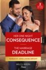 Her One Night Consequence / The Marriage Deadline - 2 Books in 1 - Book