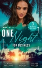 One Night... For Business : The Italian's One-Night Consequence (One Night with Consequences) / One Night, Two Consequences / Proof of Their One-Night Passion - Book