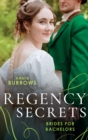 Regency Secrets: Brides For Bachelors : The Major Meets His Match (Brides for Bachelors) / the Marquess Tames His Bride - Book