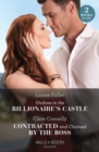 Undone In The Billionaire's Castle / Contracted And Claimed By The Boss - Book