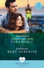 Forbidden Nights With The Paramedic / Rebel Doctor's Baby Surprise : Forbidden Nights with the Paramedic (Daredevil Doctors) / Rebel Doctor's Baby Surprise (Daredevil Doctors) - Book