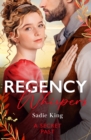 Regency Whispers: A Secret Past : Spinster with a Scandalous Past / Rescuing the Runaway Heiress - Book