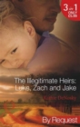 The Illegitimate Heirs: Luke, Zach and Jake : Bossman Billionaire (the Illegitimate Heirs, Book 4) / One Night, Two Babies (the Illegitimate Heirs, Book 5) / the Billionaire's Unexpected Heir (the Ill - Book