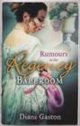 RUMOURS in the Regency Ballroom : Scandalising the Ton / Gallant Officer, Forbidden Lady - Book