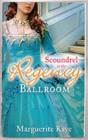 Scoundrel in the Regency Ballroom : The Rake and the Heiress / Innocent in the Sheikh's Harem - Book