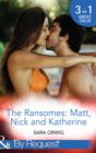 The Ransomes: Matt, Nick and Katherine : Pregnant with the First Heir / Revenge of the Second Son / Scandals from the Third Bride - Book