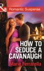 How to Seduce a Cavanaugh - Book