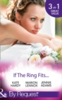 If the Ring Fits... : Ballroom to Bride and Groom / A Bride for the Maverick Millionaire / Promoted: Secretary to Bride! - Book