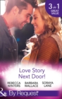 Love Story Next Door! : Cinderella on His Doorstep / Mr Right, Next Door! / Soldier on Her Doorstep - Book