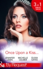 Once Upon A Kiss... : The Cinderella Act / Princess in the Making / Temporarily His Princess - Book