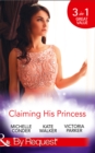 Claiming His Princess : Duty at What Cost? / A Throne for the Taking / Princess in the Iron Mask - Book