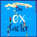 The Ex Factor - eAudiobook