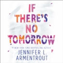If There's No Tomorrow - eAudiobook