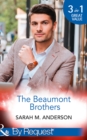 The Beaumont Brothers : Not the Boss's Baby (the Beaumont Heirs, Book 1) / Tempted by a Cowboy (the Beaumont Heirs, Book 2) / a Beaumont Christmas Wedding (the Beaumont Heirs, Book 3) - Book