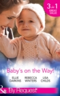 Baby's On The Way! : Bound by a Baby Bump / Expecting the Prince's Baby / the Pregnant Witness - Book