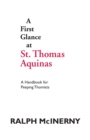A First Glance at St. Thomas Aquinas : A Handbook for Peeping Thomists - Book