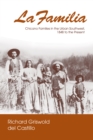 La Familia : Chicano Families in the Urban Southwest, 1848 to the Present - Book