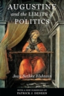 Augustine and the Limits of Politics - Book