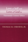 Love of Self and Love of God in Thirteenth-Century Ethics - Book