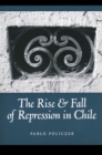 Rise and Fall of Repression in Chile - Book