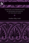 Templars and Hospitallers as Professed Religious in the Holy Land - Book