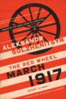 March 1917 : The Red Wheel, Node III, Book 1 - Book