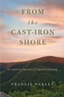 From the Cast-Iron Shore : In Lifelong Pursuit of Liberal Learning - eBook
