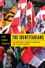 The Identitarians : The Movement against Globalism and Islam in Europe - eBook