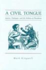 A Civil Tongue : Justice, Dialogue, and the Politics of Pluralism - Book