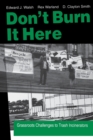 Don't Burn it Here : Grassroots Challenges to Trash Incinerators - Book