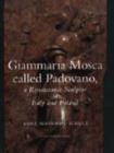 Giammaria Mosca called Padovano : A Renaissance Sculptor in Italy and Poland - Book