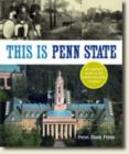 This Is Penn State : An Insider's Guide to the University Park Campus - Book