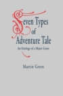 Seven Types of Adventure Tale : An Etiology of a Major Genre - Book