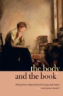 The Body and the Book : Writing from a Mennonite Life: Essays and Poems - Book