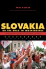 Slovakia on the Road to Independence - Book
