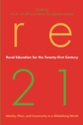 Rural Education for the Twenty-First Century : Identity, Place, and Community in a Globalizing World - Book