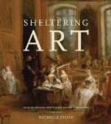 Sheltering Art : Collecting and Social Identity in Early Eighteenth-Century Paris - Book