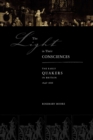 The Light in Their Consciences : The Early Quakers in Britain, 1646-1666 - Book
