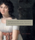 Portraiture and Politics in Revolutionary France - Book