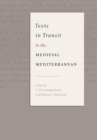 Texts in Transit in the Medieval Mediterranean - Book