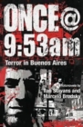 Once@9:53am : Terror in Buenos Aires - Book