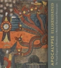Apocalypse Illuminated : The Visual Exegesis of Revelation in Medieval Illustrated Manuscripts - Book