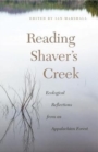 Reading Shaver’s Creek : Ecological Reflections from an Appalachian Forest - Book