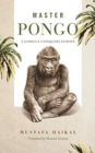 Master Pongo : A Gorilla Conquers Europe - Book